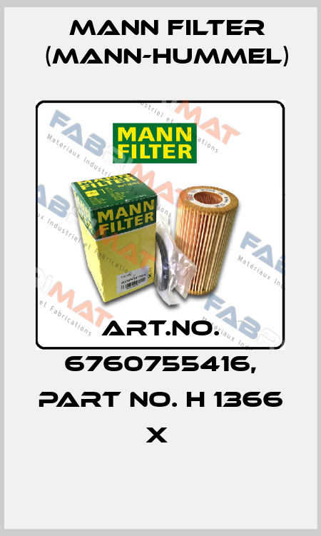 Art.No. 6760755416, Part No. H 1366 x  Mann Filter (Mann-Hummel)