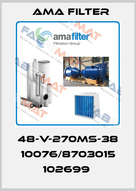 48-V-270MS-38 10076/8703015 102699  Ama Filter