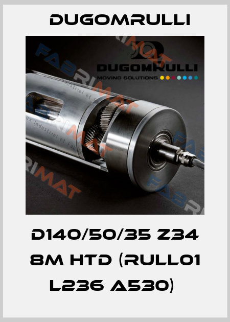 D140/50/35 Z34 8M HTD (RULL01 L236 A530)  Dugomrulli