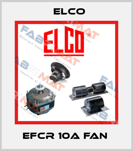 EFCR 10A FAN  Elco