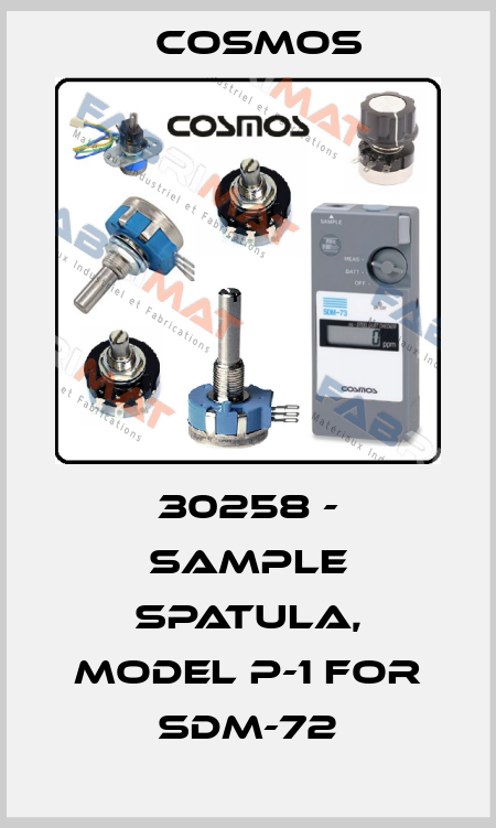 30258 - Sample Spatula, model P-1 for SDM-72 Cosmos