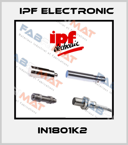 IN1801K2  IPF Electronic