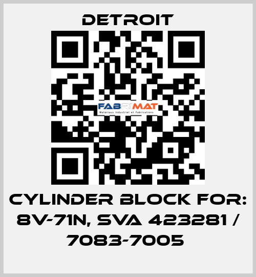 Cylinder Block For: 8V-71N, SVA 423281 / 7083-7005  Detroit