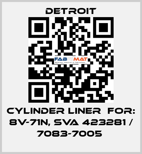 Cylinder liner  For: 8V-71N, SVA 423281 / 7083-7005  Detroit