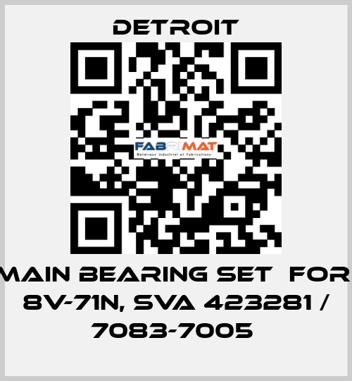 Main bearing set  For: 8V-71N, SVA 423281 / 7083-7005  Detroit