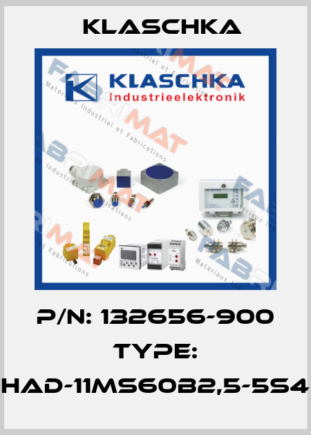 P/N: 132656-900 Type: HAD-11ms60b2,5-5S4 Klaschka