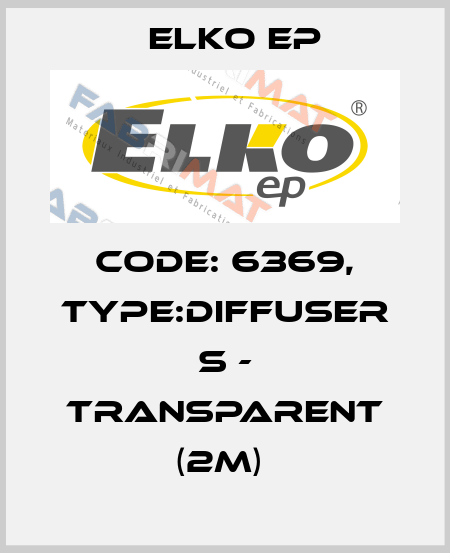 Code: 6369, Type:Diffuser S - transparent (2m)  Elko EP