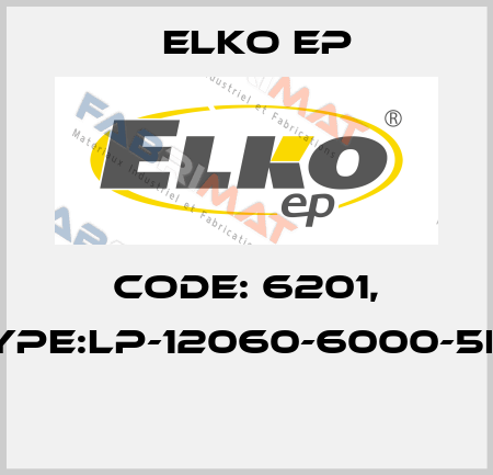 Code: 6201, Type:LP-12060-6000-5K7  Elko EP