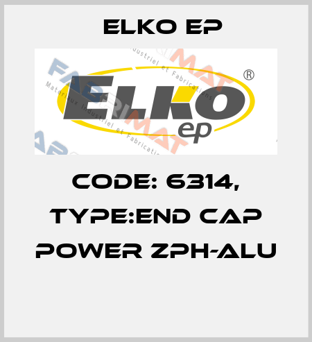 Code: 6314, Type:end cap power ZPH-ALU  Elko EP