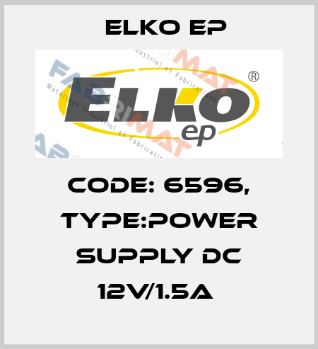 Code: 6596, Type:Power supply DC 12V/1.5A  Elko EP