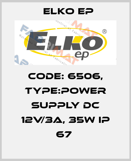 Code: 6506, Type:Power supply DC 12V/3A, 35W IP 67  Elko EP