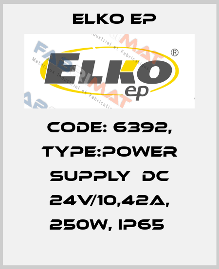 Code: 6392, Type:Power supply  DC 24V/10,42A, 250W, IP65  Elko EP
