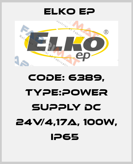 Code: 6389, Type:Power supply DC 24V/4,17A, 100W, IP65  Elko EP