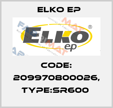 Code: 209970800026, Type:SR600  Elko EP