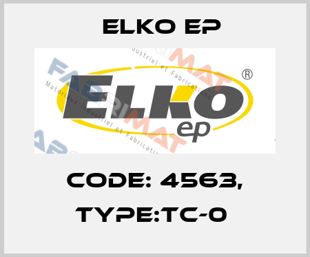 Code: 4563, Type:TC-0  Elko EP