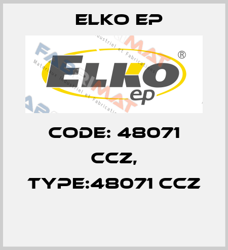 Code: 48071 CCZ, Type:48071 CCZ  Elko EP