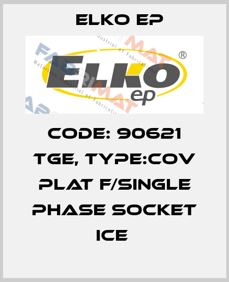 Code: 90621 TGE, Type:Cov Plat F/Single Phase Socket Ice  Elko EP
