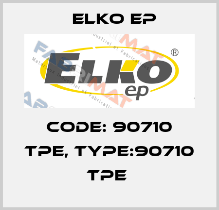 Code: 90710 TPE, Type:90710 TPE  Elko EP