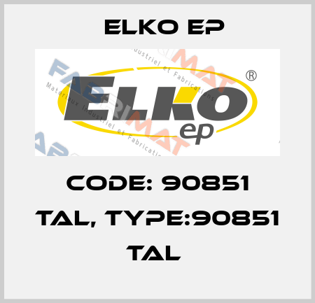 Code: 90851 TAL, Type:90851 TAL  Elko EP