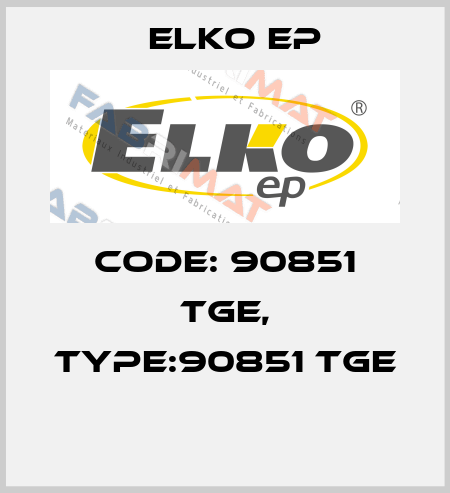 Code: 90851 TGE, Type:90851 TGE  Elko EP