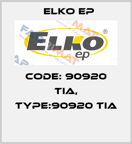 Code: 90920 TIA, Type:90920 TIA  Elko EP