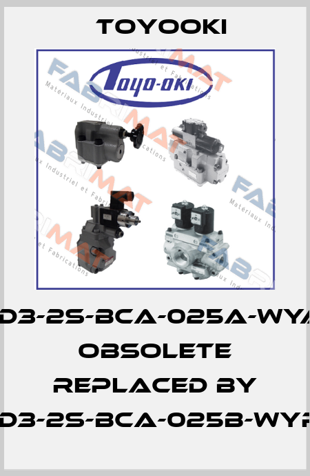 HD3-2S-BCA-025A-WYA1 obsolete replaced by HD3-2S-BCA-025B-WYR1 Toyooki