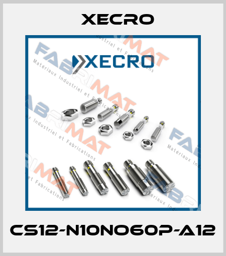 CS12-N10NO60P-A12 Xecro