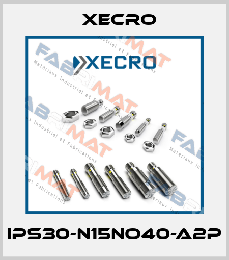 IPS30-N15NO40-A2P Xecro
