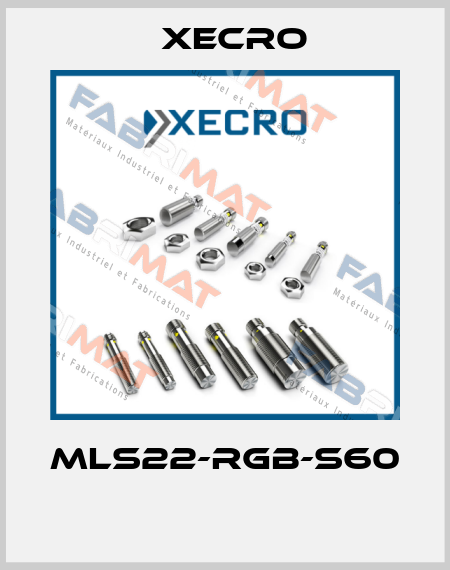 MLS22-RGB-S60  Xecro