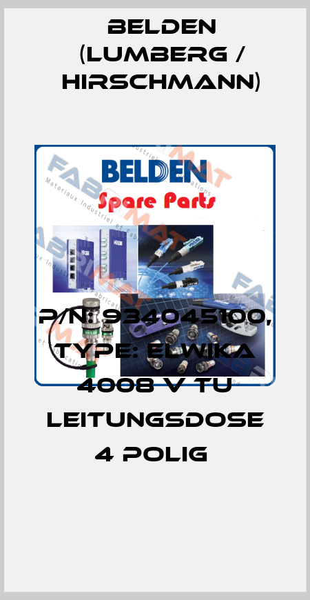P/N: 934045100, Type: ELWIKA 4008 V TU Leitungsdose 4 polig  Belden (Lumberg / Hirschmann)