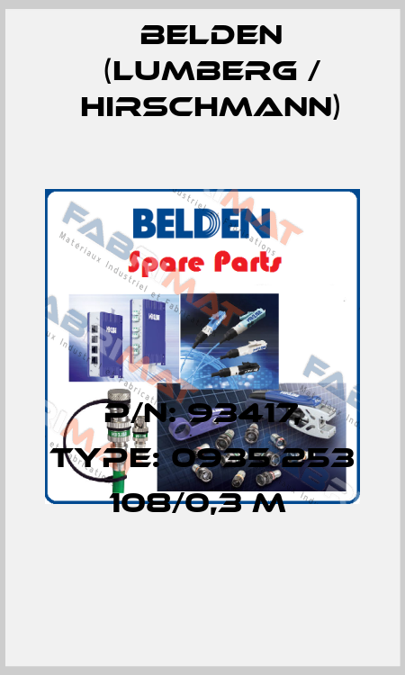 P/N: 93417, Type: 0935 253 108/0,3 M  Belden (Lumberg / Hirschmann)