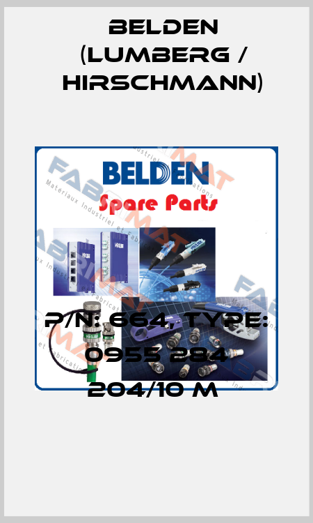 P/N: 664, Type: 0955 284 204/10 M  Belden (Lumberg / Hirschmann)