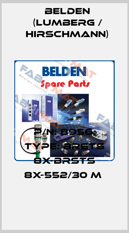 P/N: 8956, Type: BRSTS 8X-BRSTS 8X-552/30 M  Belden (Lumberg / Hirschmann)