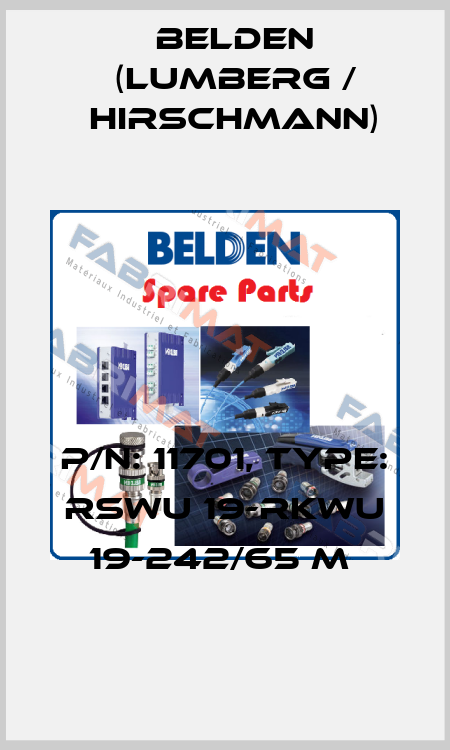 P/N: 11701, Type: RSWU 19-RKWU 19-242/65 M  Belden (Lumberg / Hirschmann)