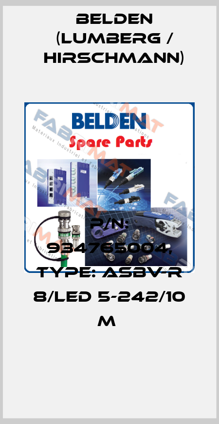 P/N: 934765004, Type: ASBV-R 8/LED 5-242/10 M  Belden (Lumberg / Hirschmann)