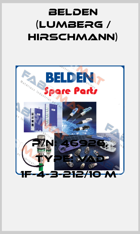 P/N: 46926, Type: VAD 1F-4-3-212/10 M  Belden (Lumberg / Hirschmann)