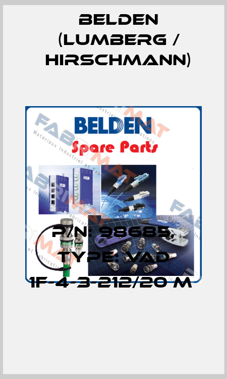 P/N: 98685, Type: VAD 1F-4-3-212/20 M  Belden (Lumberg / Hirschmann)