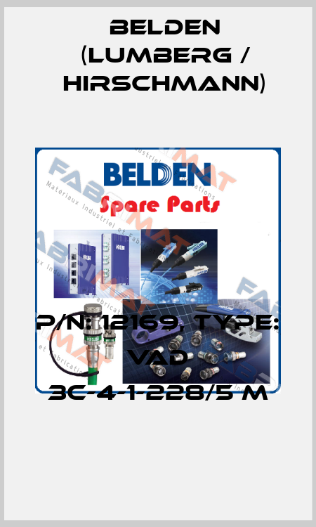 P/N: 12169, Type: VAD 3C-4-1-228/5 M Belden (Lumberg / Hirschmann)