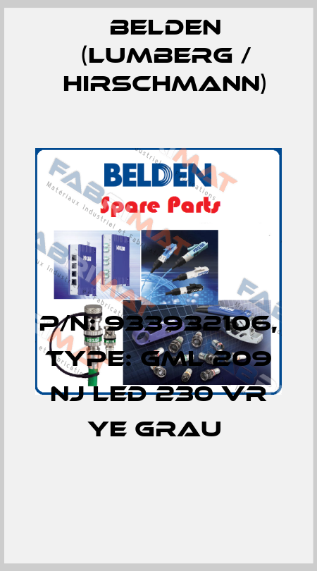 P/N: 933932106, Type: GML 209 NJ LED 230 VR YE grau  Belden (Lumberg / Hirschmann)