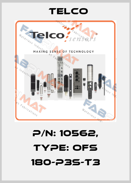 p/n: 10562, Type: OFS 180-P3S-T3 Telco