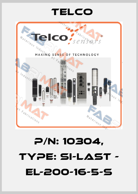 p/n: 10304, Type: SI-Last - EL-200-16-5-S Telco