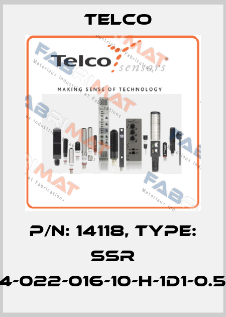 p/n: 14118, Type: SSR 01-4-022-016-10-H-1D1-0.5-J8 Telco