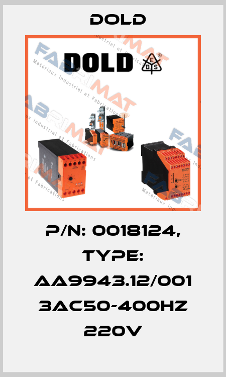 p/n: 0018124, Type: AA9943.12/001 3AC50-400HZ 220V Dold