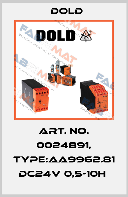 Art. No. 0024891, Type:AA9962.81 DC24V 0,5-10H  Dold
