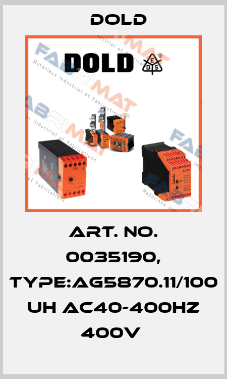 Art. No. 0035190, Type:AG5870.11/100 UH AC40-400HZ 400V  Dold