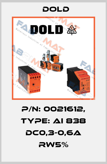 p/n: 0021612, Type: AI 838 DC0,3-0,6A RW5% Dold