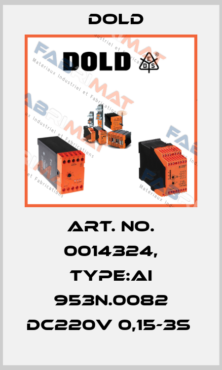 Art. No. 0014324, Type:AI 953N.0082 DC220V 0,15-3S  Dold