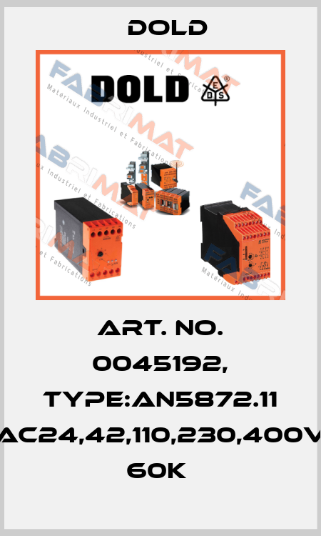 Art. No. 0045192, Type:AN5872.11 AC24,42,110,230,400V 60K  Dold