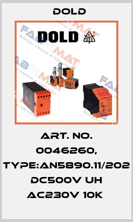 Art. No. 0046260, Type:AN5890.11/202 DC500V UH AC230V 10K  Dold