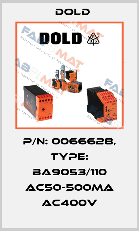 p/n: 0066628, Type: BA9053/110 AC50-500mA AC400V Dold